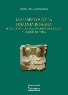 los libertos de la hispania romana (ebook)-9788490122518