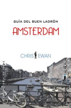 guia del ladron: ámsterdam-chris ewan-9788490180518