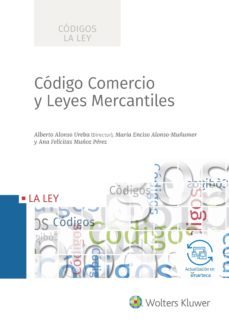 codigo comercio y leyes mercantiles edicion 2017-alberto alonso ureba-9788490206218