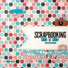 scrapbooking pas a pas-marianela olivares-9788490342718