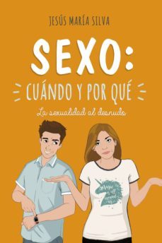 sexo: cuando y por que-jesus maria silva-9788490617618