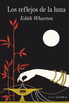 los reflejos de la luna-edith wharton-9788490656518