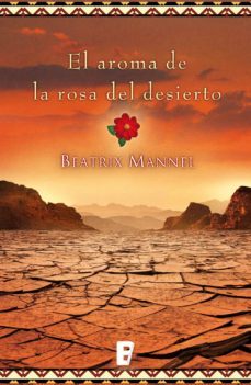 Imagen Principal de El aroma de la rosa del desierto