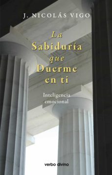 la sabiduria que duerme en ti (ebook)-juan nicolás vigo pineda-9788490738818
