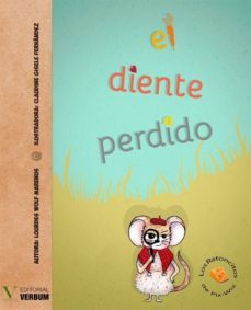 el diente perdido: los ratoncitos de pix wix-lourdes wolf marenus-9788490746318