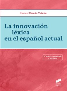 la innovacion lexica en el español actual-9788490771518
