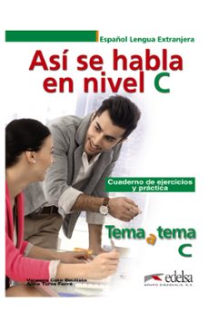 asi se habla en nivel c: cuaderno de ejercicios y practica-vanessa coto bautista-anna turza ferre-9788490813218