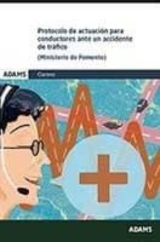protocolo de actuacion para conductores ante un accidente de trafico. fomento 2016-9788490846018