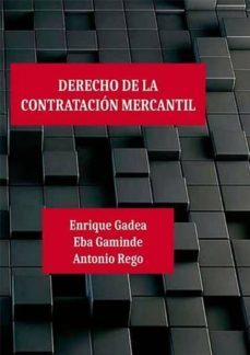derecho de la contratacion mercantil-enrique gadea-9788490859018