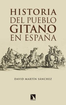 historia del pueblo gitano en españa-david martin sanchez-9788490974018