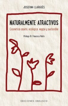 naturalmente atractivos (ebook)-josefina llargues-9788491112518