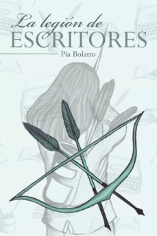 (i.b.d.) la legión de escritores-pia bolatto-9788491121718