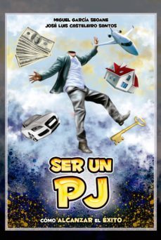 ser un pj como alcanzar el exito (ebook)-miguel garcia seoane-jose luis casteleiro santos-9788491150718