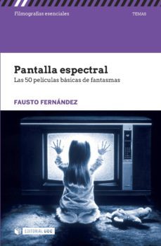 pantalla espectral. las 50 peliculas basicas de fantasmas (ebook)-fausto fernandez blanco-9788491162018