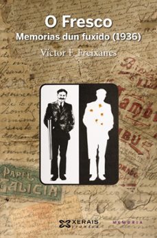 o fresco. memorias dun fuxido, 1936-victor freixanes-9788491215318