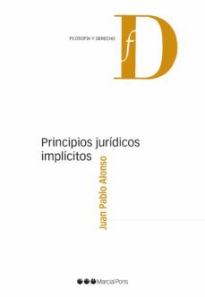 principios juridicos implicitos-juan pablo alonso-9788491235118