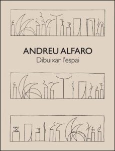 andreu alfaro. dibuixar l espai-9788491335818