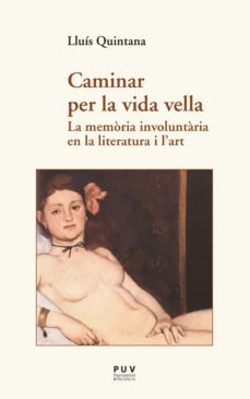 caminar per la vida vella (ebook)-lluis quintana trias-9788491340218