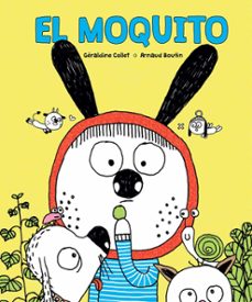 el moquito-geraldine collet-arnaud boutin-9788491453918