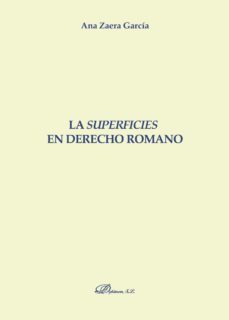 las superficies en derecho romano-ana zaera garcia-9788491482918