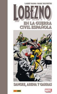 lobezno en la guerra civil española-9788491676218