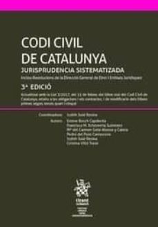 codi civil de catalunya jurisprudencia sistematizada (3ª ed.)-9788491690818