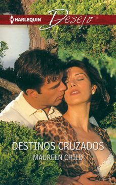 destinos cruzados (ebook)-maureen child-9788491883418