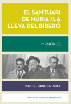 el santuari de nuria i la lleva del bibero-manuel cubeles i sole-9788491910718