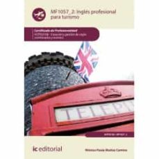 (i.b.d.) ingles profesional para turismo. hotg0108 - creacion y gestion de viajes combinados y eventos-monica paula muñoz camino-9788491982418