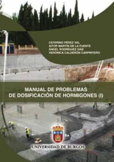manual de dosificacion de hormigones (vol i)-ceferino perez val-aitor martin de la fuente-9788492681518