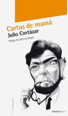 cartas de mama-julio cortazar-9788492683918