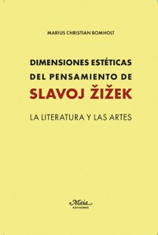 dimensiones esteticas del pensamiento de slavoj zizek-marius christian bomholt-9788492724918