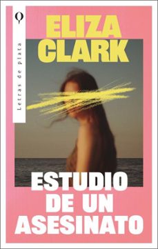 estudio de un asesinato-eliza clark-9788492919918