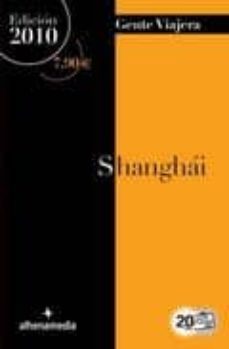 shangai 2010 (gente viajera)-enrique dominguez uceta-9788492963218