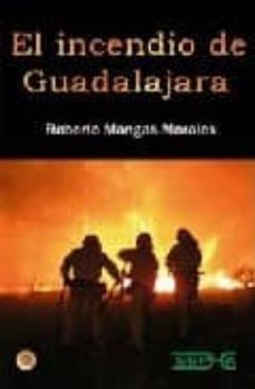 el incendio de guadalajara-roberto mangas morales-9788493512118