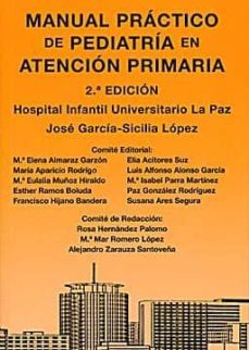 manual practico de pediatria en atencion primaria (hospital infan til universitario la paz) (2ª ed.)-j. garcia sicilia lopez-9788493726218