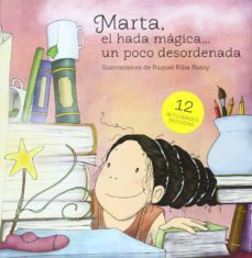 marta el hada magica un poco desordenada-raquel riba rossy-9788494211218