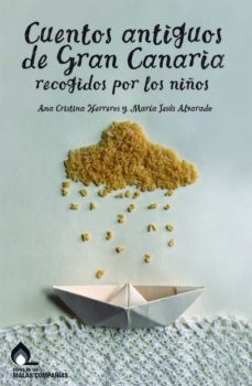 cuentos antiguos de gran canaria recogidos por los niños-9788494264818