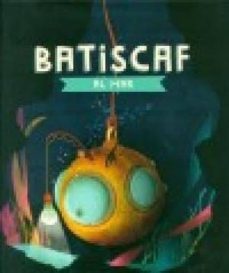 batiscaf al mar-9788494266218