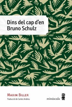 dins del cap d en bruno schulz-maxim biller-9788494353918