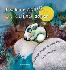o valente coello que quixo soñar-9788494388118