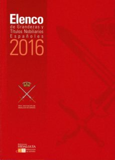 elenco de grandezas y titulos nobiliarios españoles 2016-9788494405518