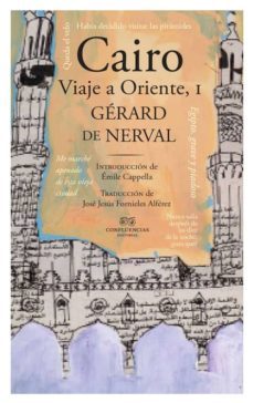 el cairo (viaje a oriente i)-gerald de nerval-9788494441318