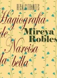 hagiografia de narcisa la bella-9788494547218