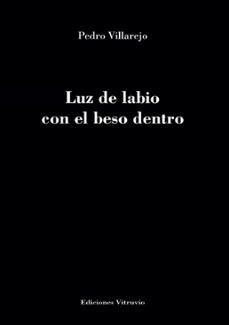 luz de labio con el beso dentro-pedro villarejo-9788494573118
