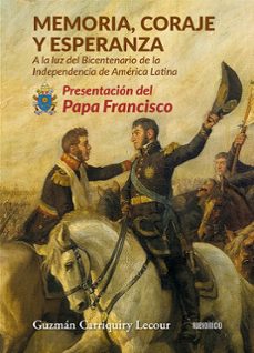 memoria, coraje y esperanza-guzman carriquiry lecour-9788494733918