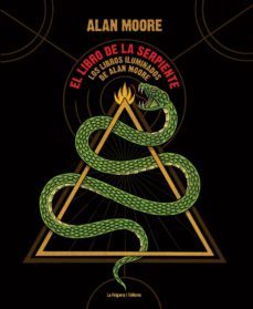 el libro de la serpiente: los libros iluminados de alan moore-9788494830518