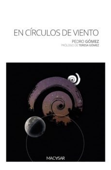 en circulos de viento-pedro gomez garcia-9788494836718