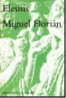 eleusis-miguel florian-9788495037718