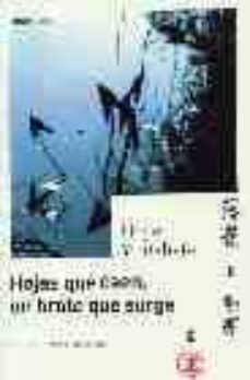 hojas que caen, un brote que surge: ahora, un perfecto dilema-hogen yamahta-9788495590718
